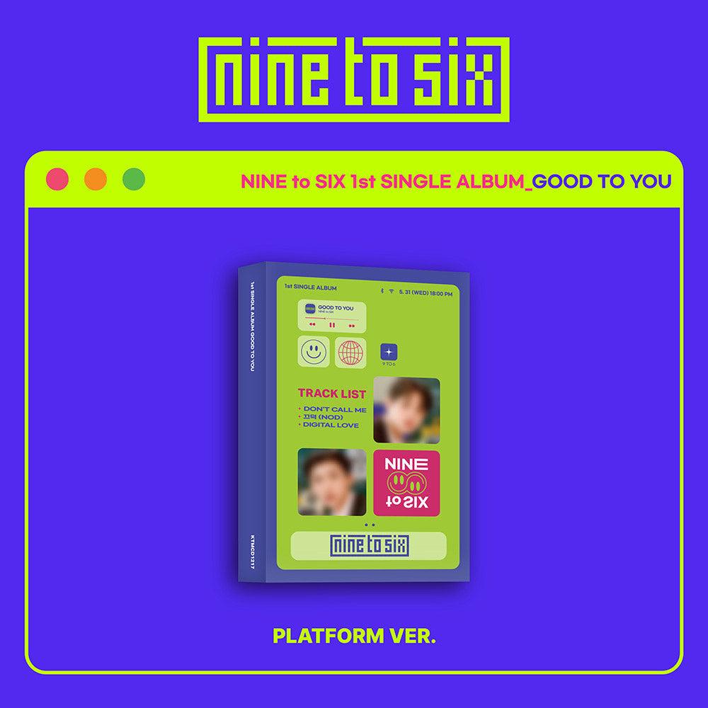 Nine To Six - Good To You 1St Single Album - Oppastore